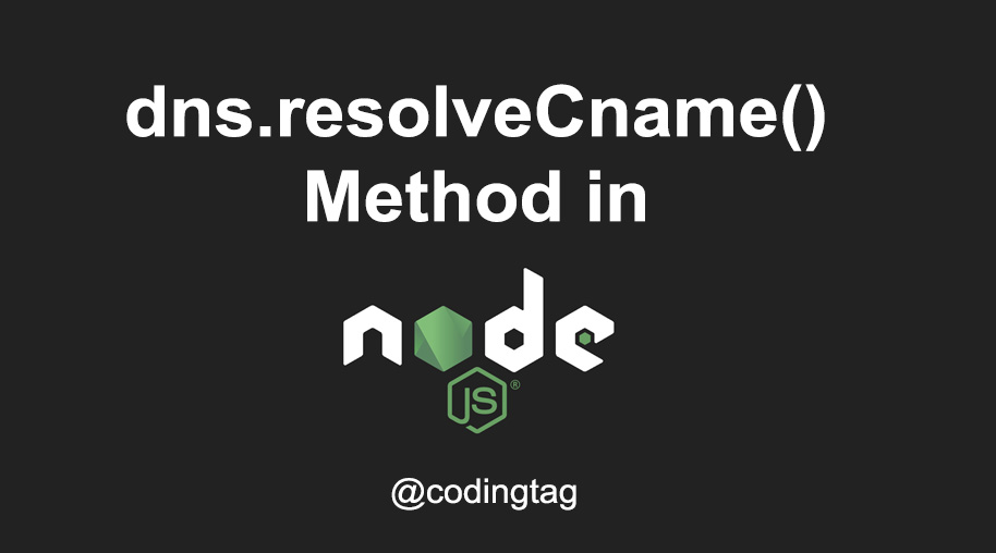 dns.resolveCname() Method in Node.js