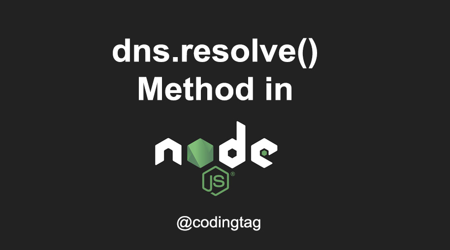 dns.resolve() Method in Node.js