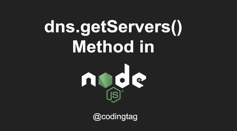 dns.getServers() Method in Node.js