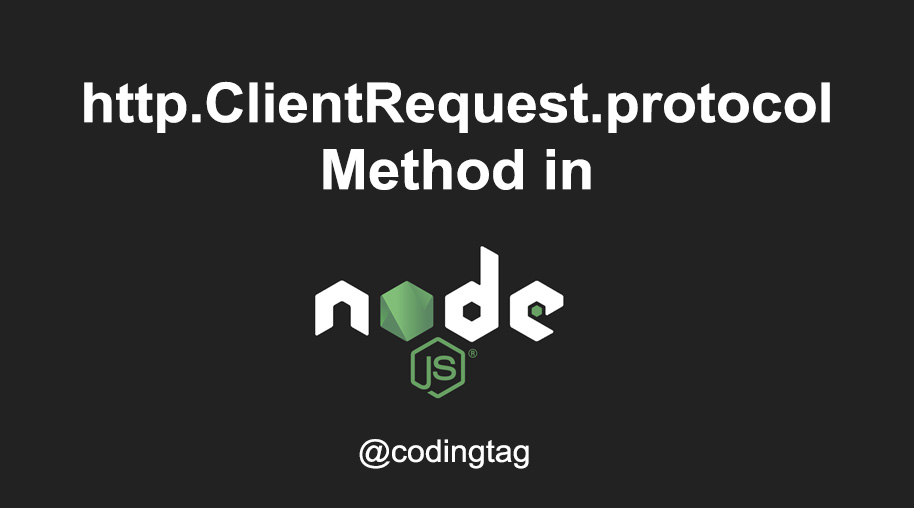 http.ClientRequest.protocol Method in Node.js