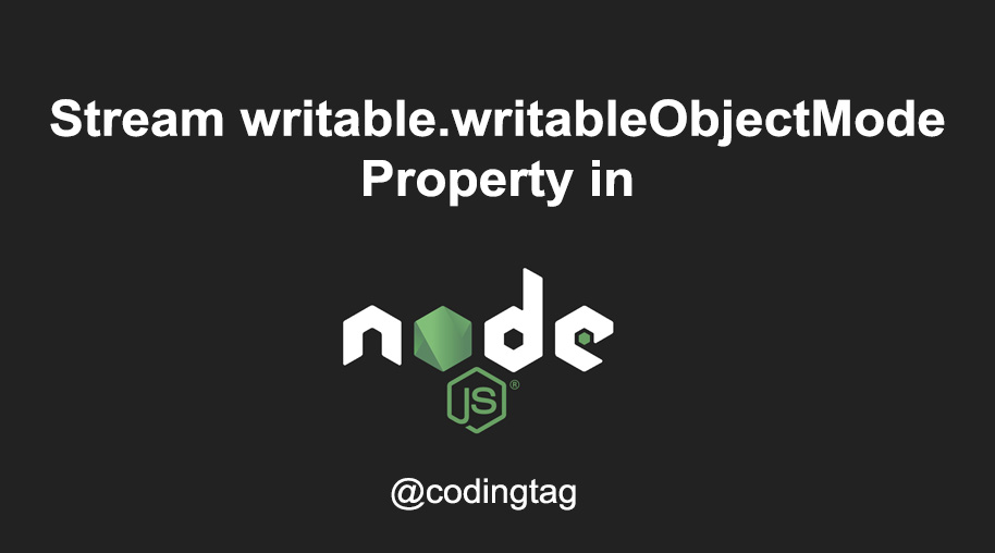 Stream writable.writableObjectMode Property in Node.js