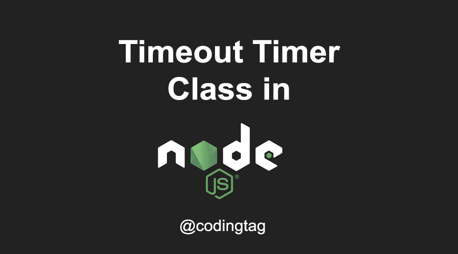 Timeout timer Class in Node.js
