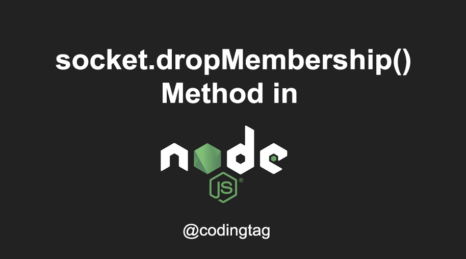 socket.dropMembership() Method in Node.js
