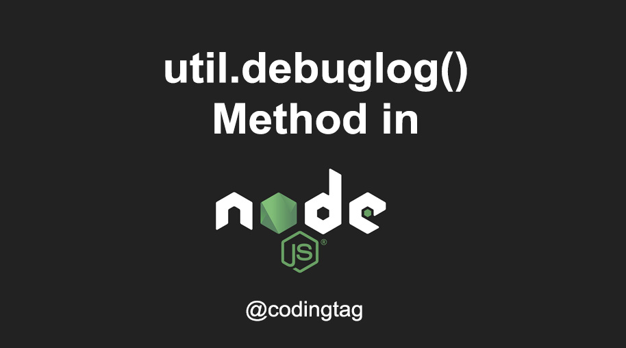 util.debuglog() Method in Node.js