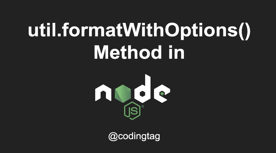 util.formatWithOptions() Method in Node.js
