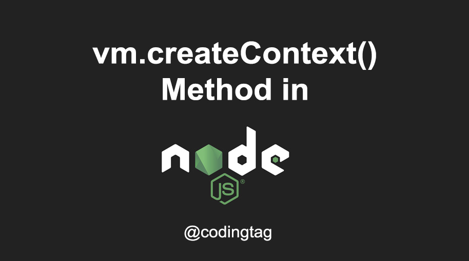 vm.createContext() Method in Node.js