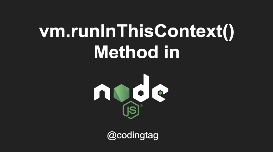 vm.runInThisContext() Method in Node.js