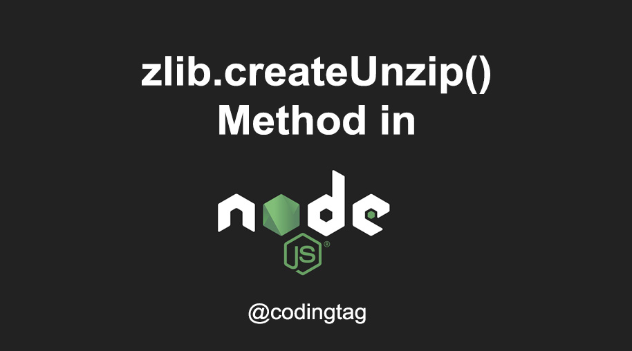zlib.createUnzip() Method in Node.js