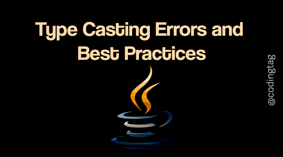 Type Casting Errors and Best Practices