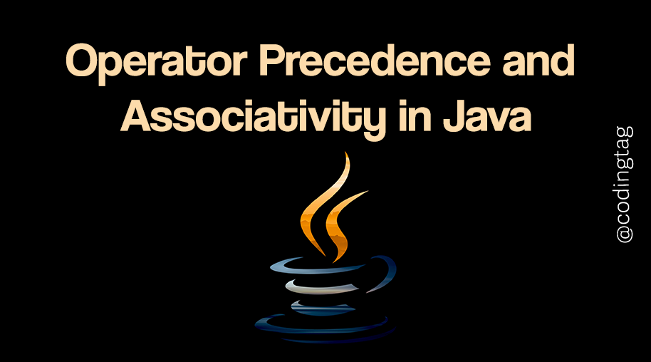 Operator Precedence and Associativity in Java
