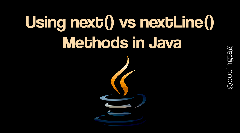 Using next() vs nextLine() Methods in Java
