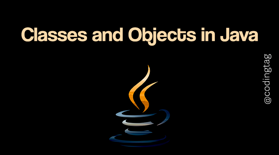 Classes and Objects in Java