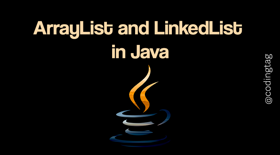 ArrayList and LinkedList in Java