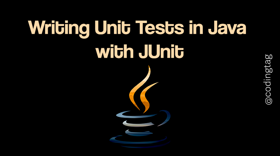 Writing Unit Tests in Java with JUnit