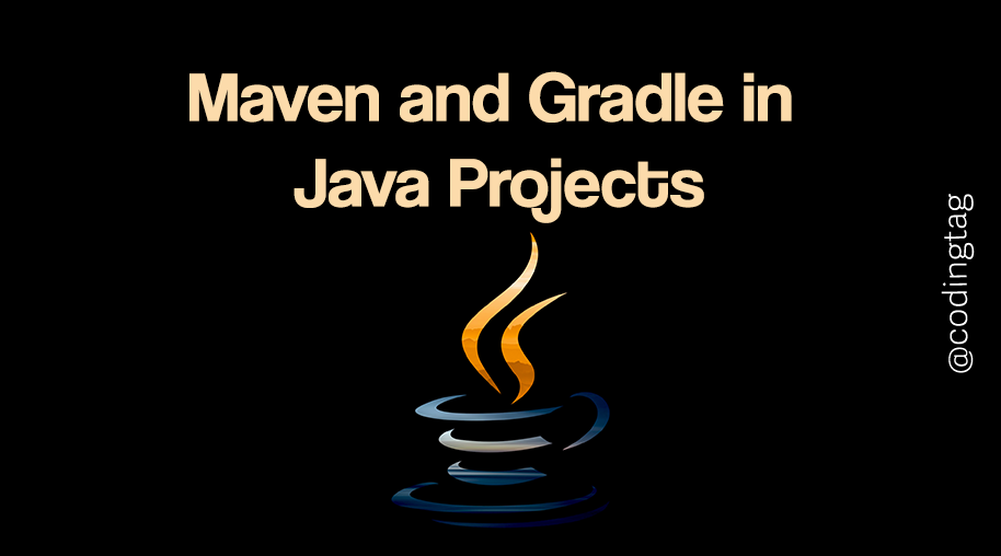 Maven and Gradle in Java Projects