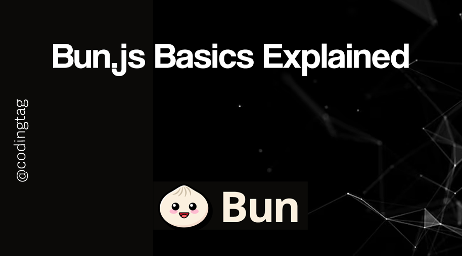 Bun.js Basics Explained