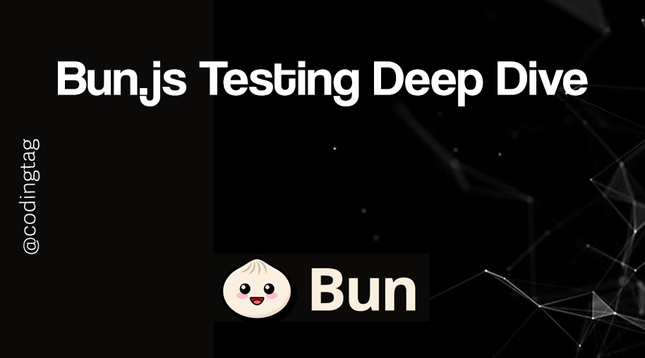 Bun.js Testing Deep Dive