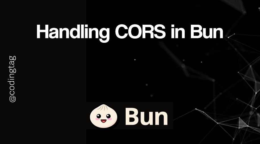 Handling CORS in Bun