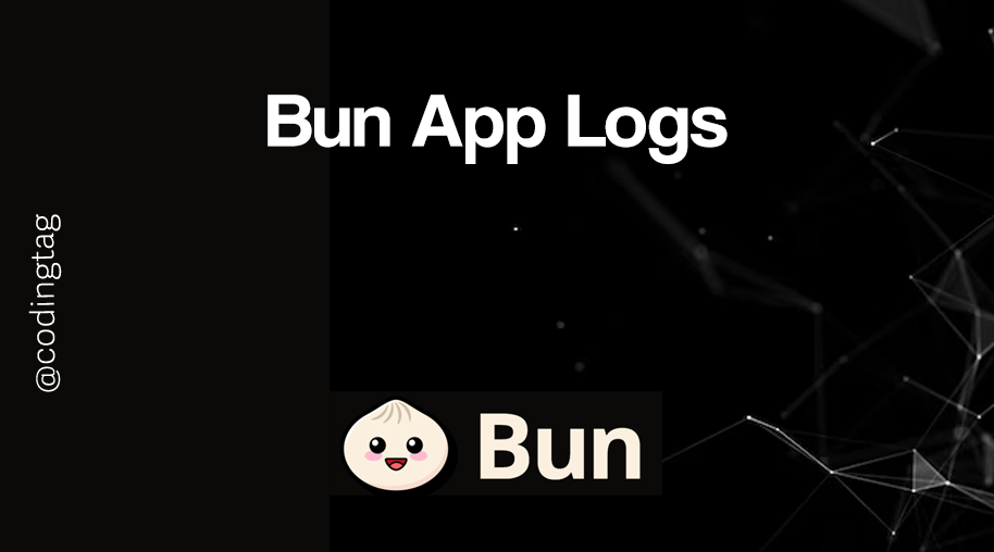 Bun App Logs