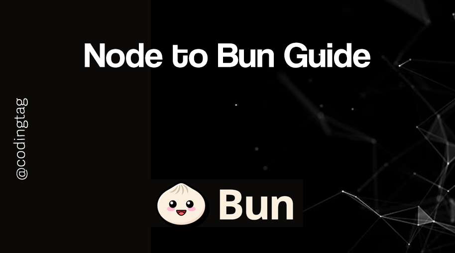 Node to Bun Guide