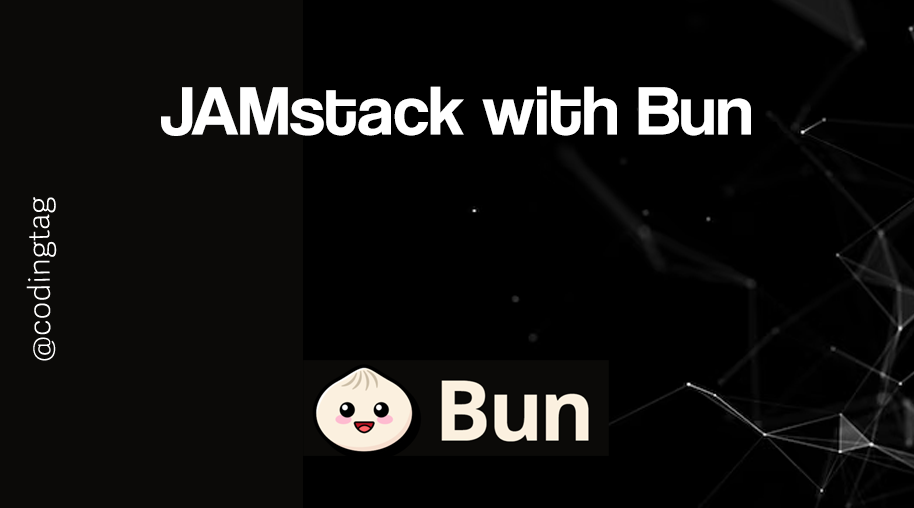 JAMstack with Bun