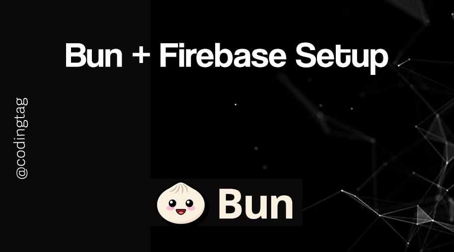 Bun + Firebase Setup