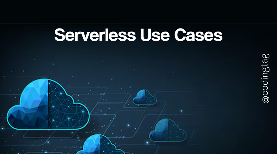 Serverless Use Cases
