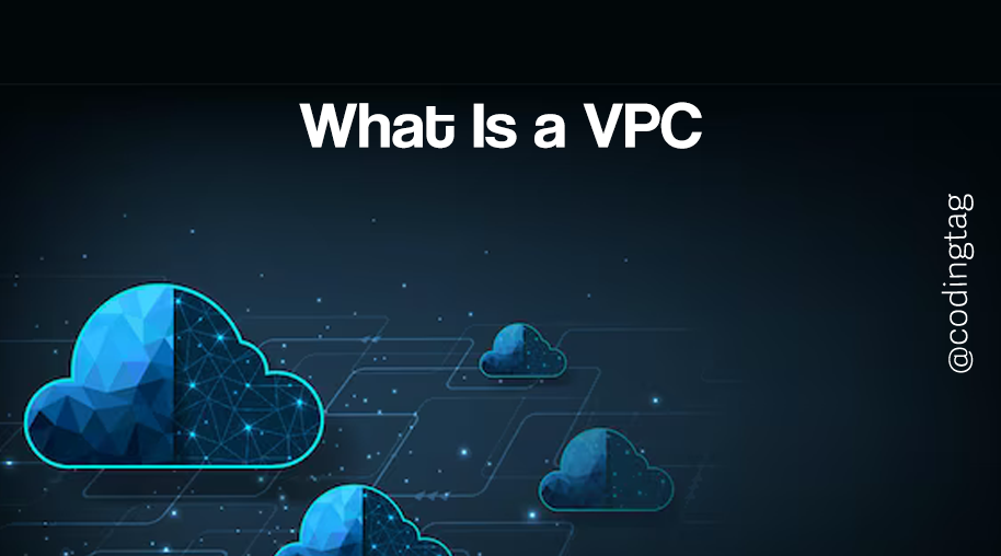 What Is a VPC