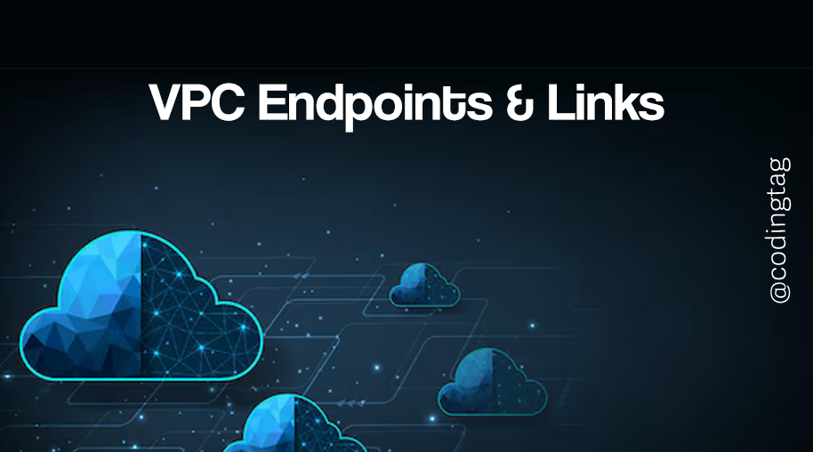 VPC Endpoints & Links