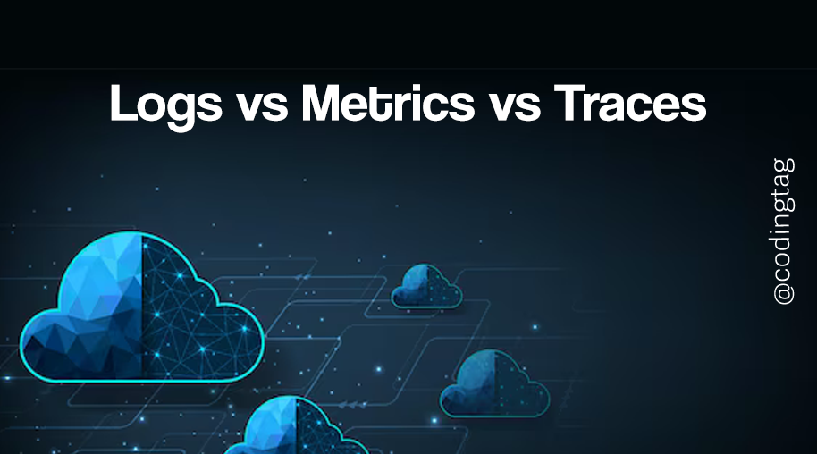Logs vs Metrics vs Traces