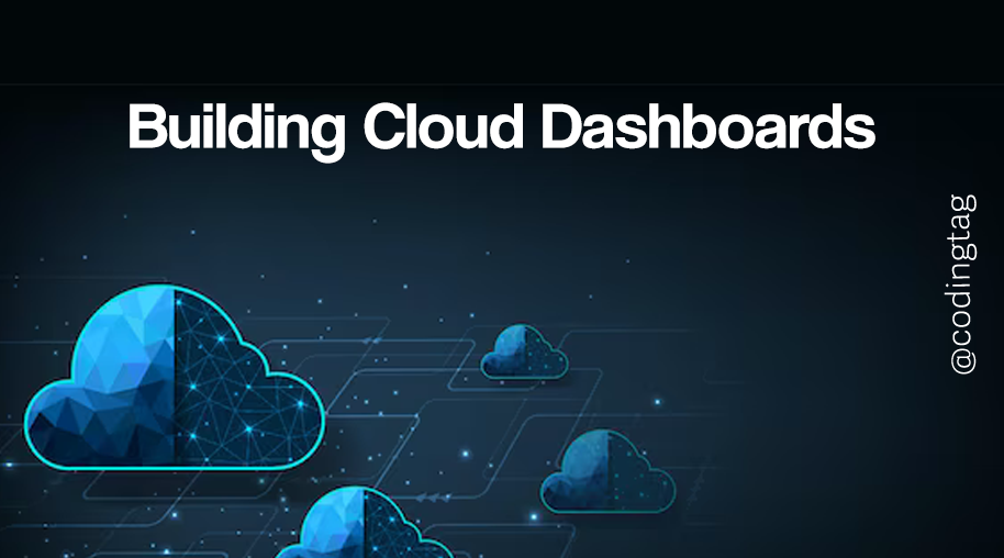 Building Cloud Dashboards