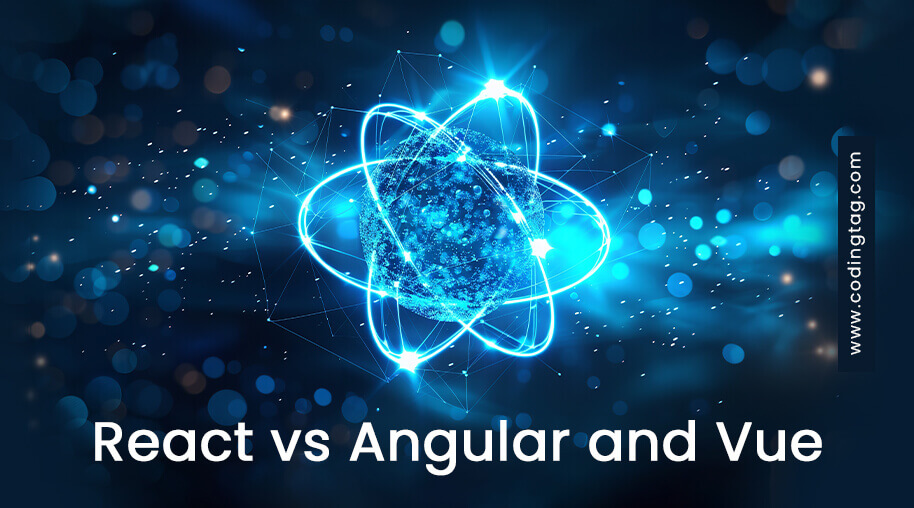 React vs Angular and Vue