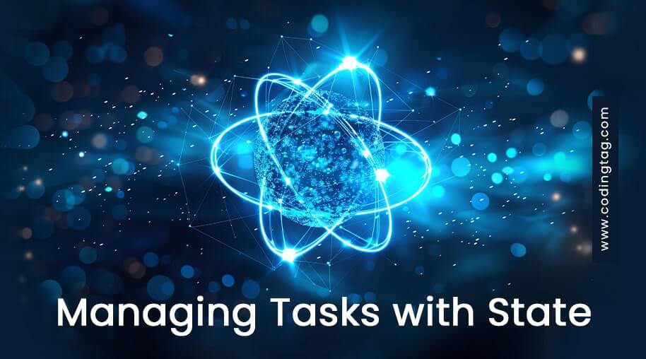 Managing Tasks with State
